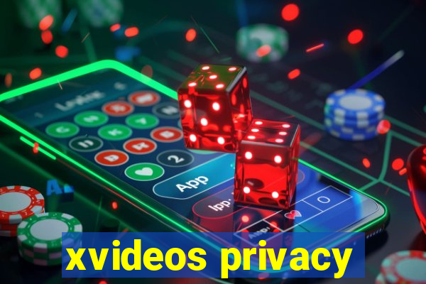 xvideos privacy